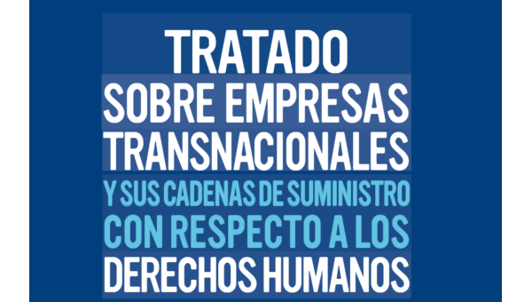 Tratado sobre las empresas transnacionales y sus cadenas de suministro en relación con los derechos humanos (2017)