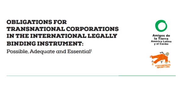 Obligations for transnational corporations in the Legally binding instrument: Possible, adequate and essential
