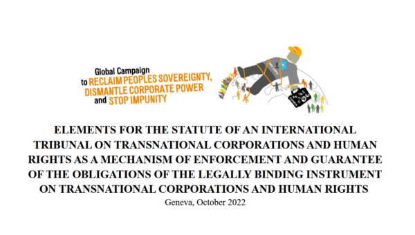 Elements for the statute of an International Tribunal on Transnational corporations and Human Rights as a mechanism of enforcement and guarantee of the obligations of the Legally Binding Instrument on Transnational corporations and Human Rights